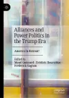 Alliances and Power Politics in the Trump Era cover