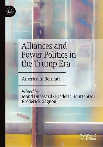 Alliances and Power Politics in the Trump Era cover