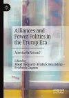 Alliances and Power Politics in the Trump Era cover