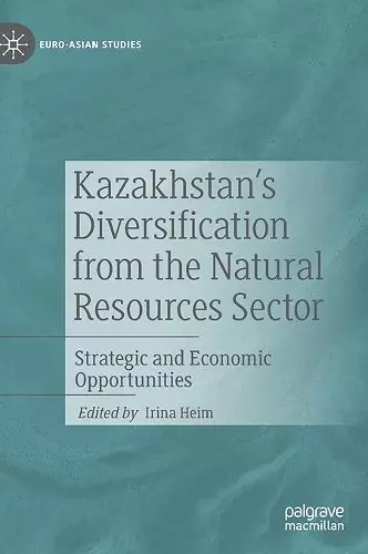 Kazakhstan's Diversification from the Natural Resources Sector cover