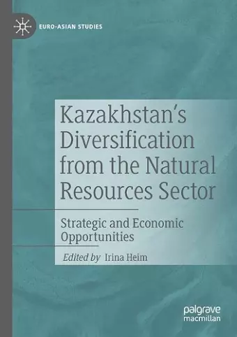 Kazakhstan's Diversification from the Natural Resources Sector cover