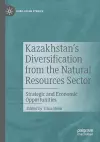 Kazakhstan's Diversification from the Natural Resources Sector cover