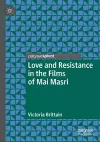 Love and Resistance in the Films of Mai Masri cover