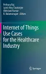 Internet of Things Use Cases for the Healthcare Industry cover