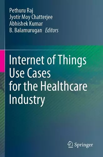 Internet of Things Use Cases for the Healthcare Industry cover