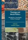 Theology and World Politics cover