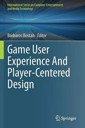 Game User Experience And Player-Centered Design cover