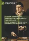 Economies of Literature and Knowledge in Early Modern Europe cover