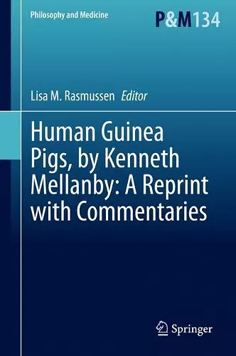 Human Guinea Pigs, by Kenneth Mellanby: A Reprint with Commentaries cover