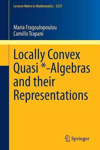 Locally Convex Quasi *-Algebras and their Representations cover