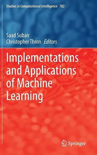 Implementations and Applications of Machine Learning cover