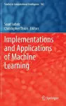 Implementations and Applications of Machine Learning cover