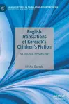 English Translations of Korczak’s Children’s Fiction cover