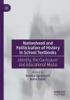 Nationhood and Politicization of History in School Textbooks cover