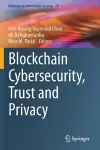 Blockchain Cybersecurity, Trust and Privacy cover
