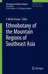 Ethnobotany of the Mountain Regions of Southeast Asia cover