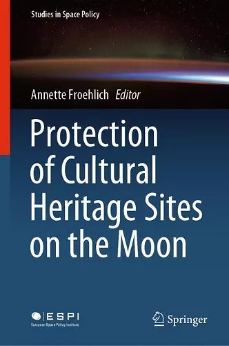 Protection of Cultural Heritage Sites on the Moon cover