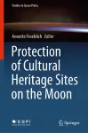 Protection of Cultural Heritage Sites on the Moon cover