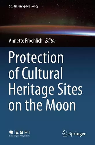 Protection of Cultural Heritage Sites on the Moon cover