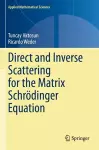 Direct and Inverse Scattering for the Matrix Schrödinger Equation cover