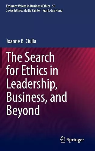 The Search for Ethics in Leadership, Business, and Beyond cover