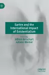 Sartre and the International Impact of Existentialism cover