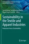 Sustainability in the Textile and Apparel Industries cover