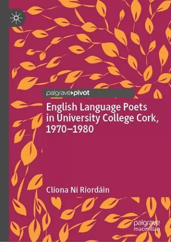 English Language Poets in University College Cork, 1970–1980 cover