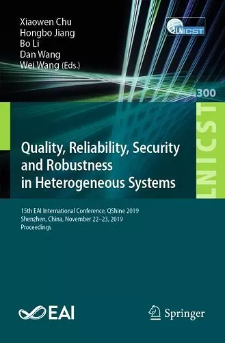 Quality, Reliability, Security and Robustness in Heterogeneous Systems cover