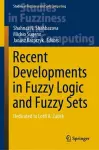 Recent Developments in Fuzzy Logic and Fuzzy Sets cover