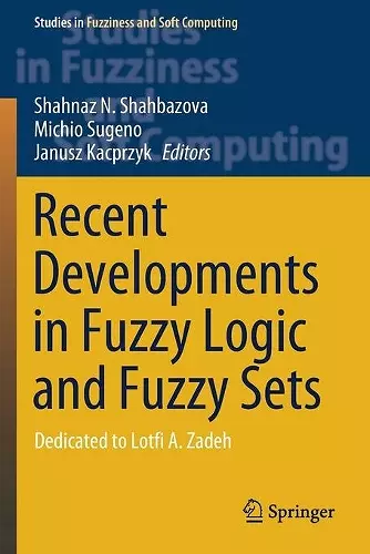 Recent Developments in Fuzzy Logic and Fuzzy Sets cover