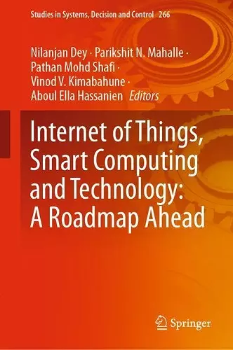 Internet of Things, Smart Computing and Technology: A Roadmap Ahead cover