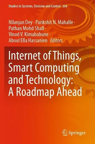 Internet of Things, Smart Computing and Technology: A Roadmap Ahead cover
