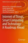 Internet of Things, Smart Computing and Technology: A Roadmap Ahead cover