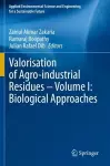 Valorisation of Agro-industrial Residues – Volume I: Biological Approaches cover