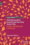 Charting Scottish Tourism and the Early Scenic Film cover