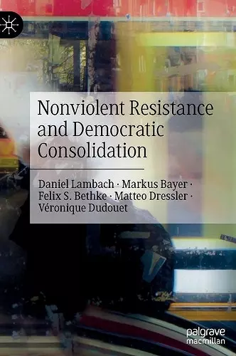 Nonviolent Resistance and Democratic Consolidation cover