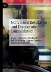 Nonviolent Resistance and Democratic Consolidation cover