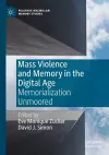 Mass Violence and Memory in the Digital Age cover