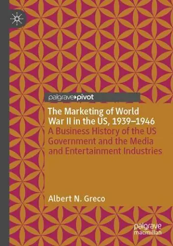 The Marketing of World War II in the US, 1939-1946 cover