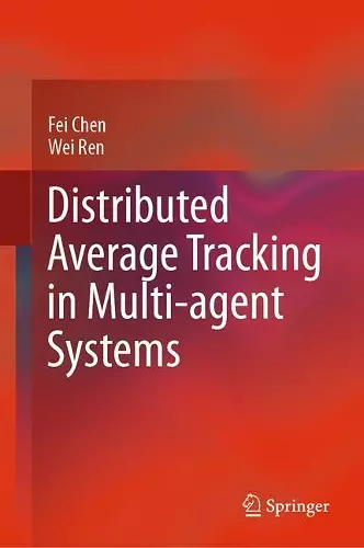 Distributed Average Tracking in Multi-agent Systems cover