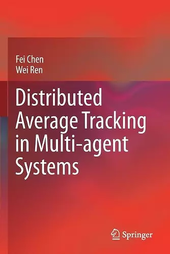 Distributed Average Tracking in Multi-agent Systems cover