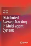 Distributed Average Tracking in Multi-agent Systems cover