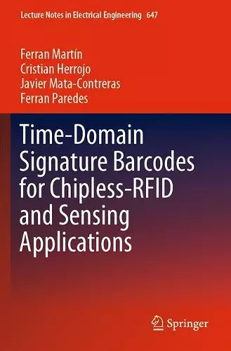Time-Domain Signature Barcodes for Chipless-RFID and Sensing Applications cover