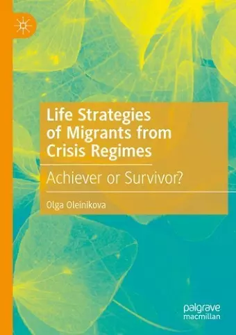 Life Strategies of Migrants from Crisis Regimes cover