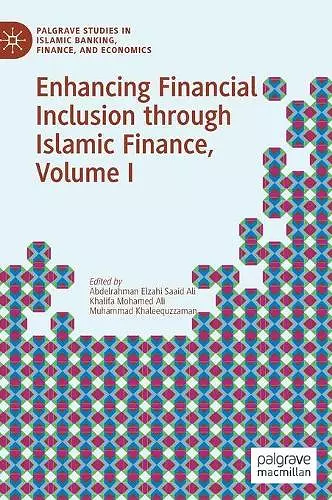 Enhancing Financial Inclusion through Islamic Finance, Volume I cover