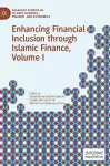 Enhancing Financial Inclusion through Islamic Finance, Volume I cover