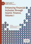 Enhancing Financial Inclusion through Islamic Finance, Volume I cover