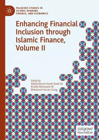 Enhancing Financial Inclusion through Islamic Finance, Volume II cover