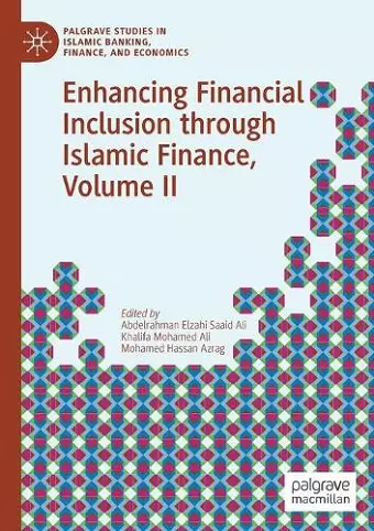 Enhancing Financial Inclusion through Islamic Finance, Volume II cover